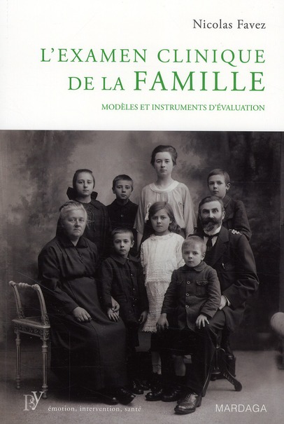 L'examen clinique de la famille. Modèles et instruments d'évaluation