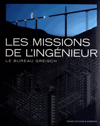 Les missions de l'ingénieur. Le bureau Greisch