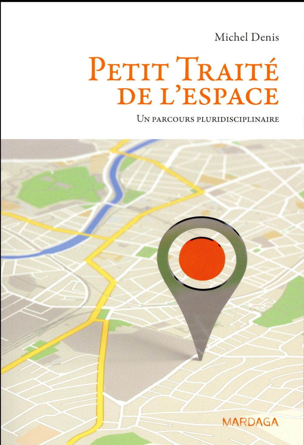 Petit traité de l'espace. Un parcours pluridisciplinaire