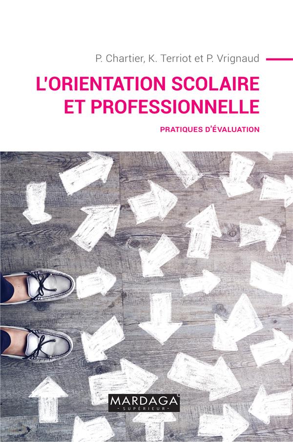 L'orientation scolaire et professionnelle. Pratiques d'évaluation