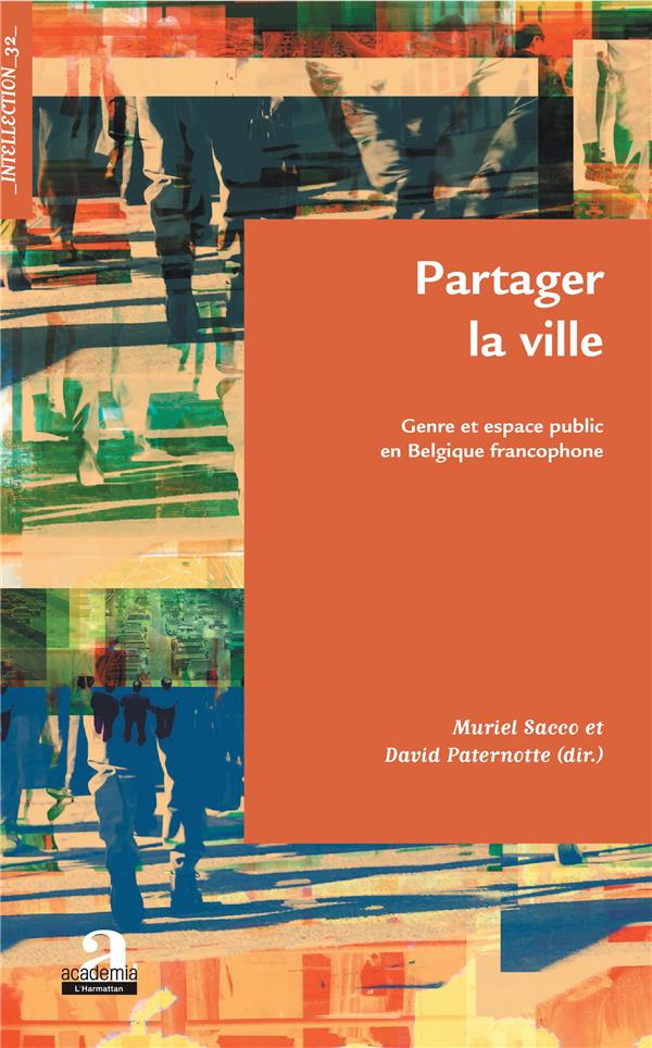 Partager la ville. Genre et espace public en Belgique francophone