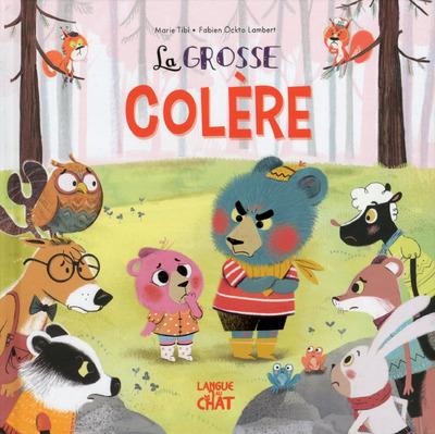 Dans le bois de Coin joli Tome 1 : La grosse colère