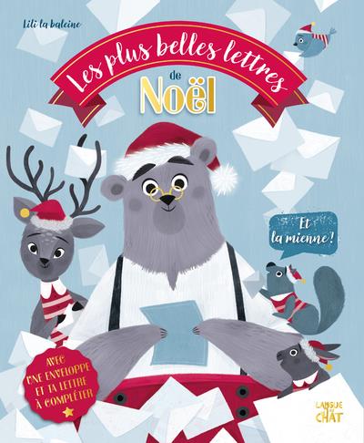 Les plus belles lettres de Noël et la mienne ! Avec 1 lettre, 1 enveloppe