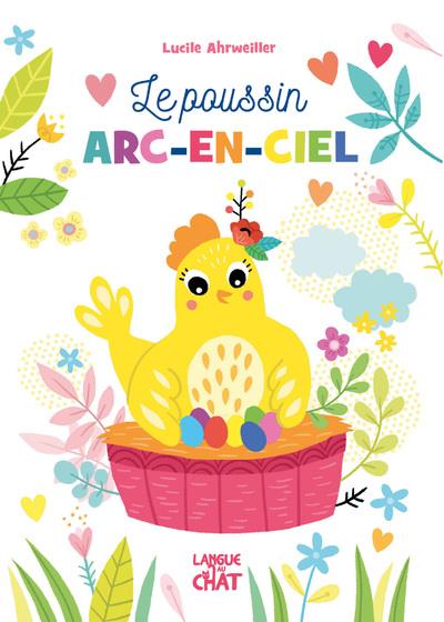 Le poussin arc-en-ciel