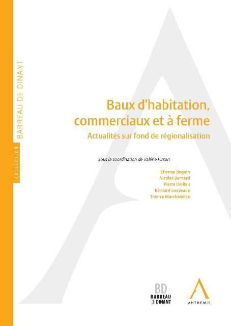 Baux d'habitation, commerciaux et à ferme / Actualités sur fond de régionalisation