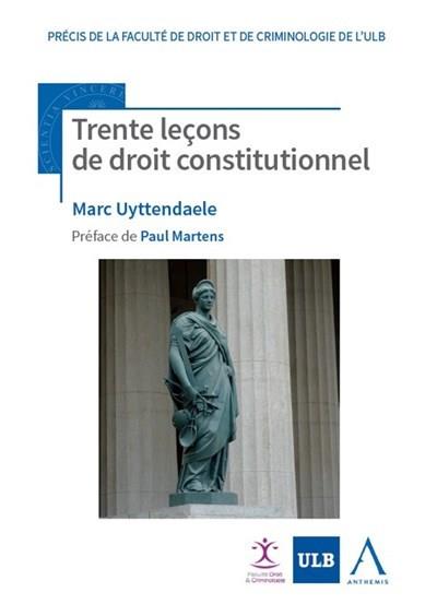 Trente lecons de droit constitutionnel. 3e édition