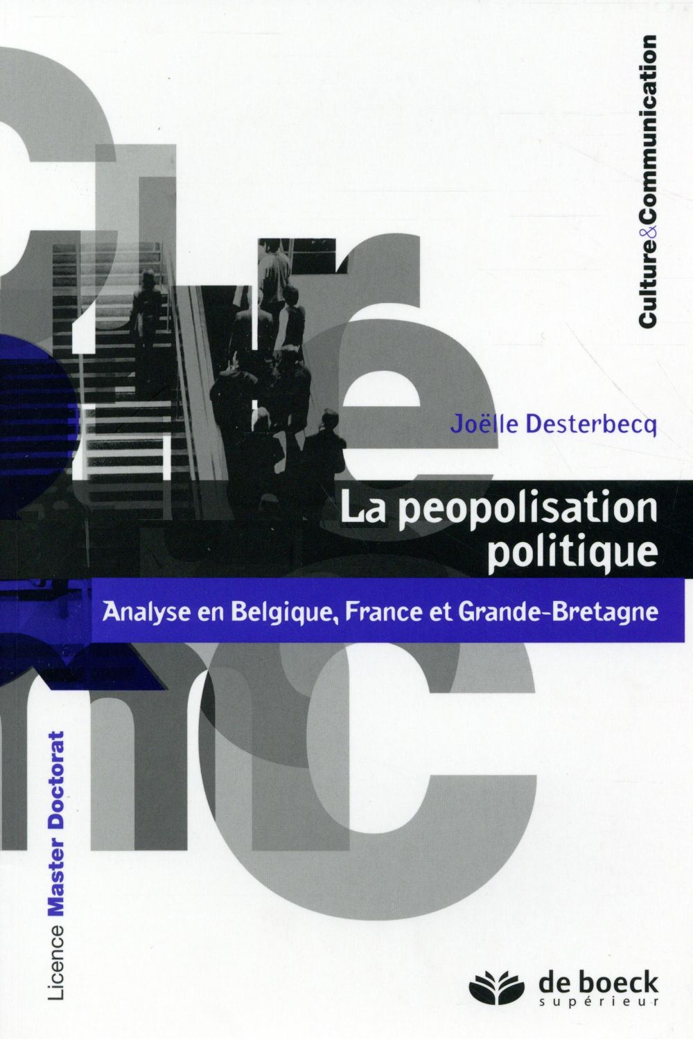 La peopolisation politique. Analyse en Belgique, France et Grande-Bretagne