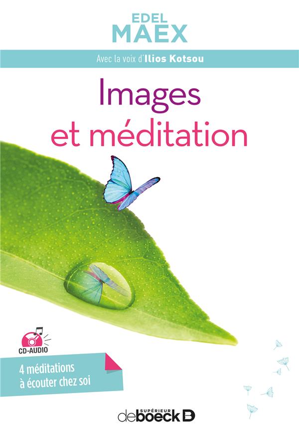 Images et méditation. Avec 1 CD audio MP3