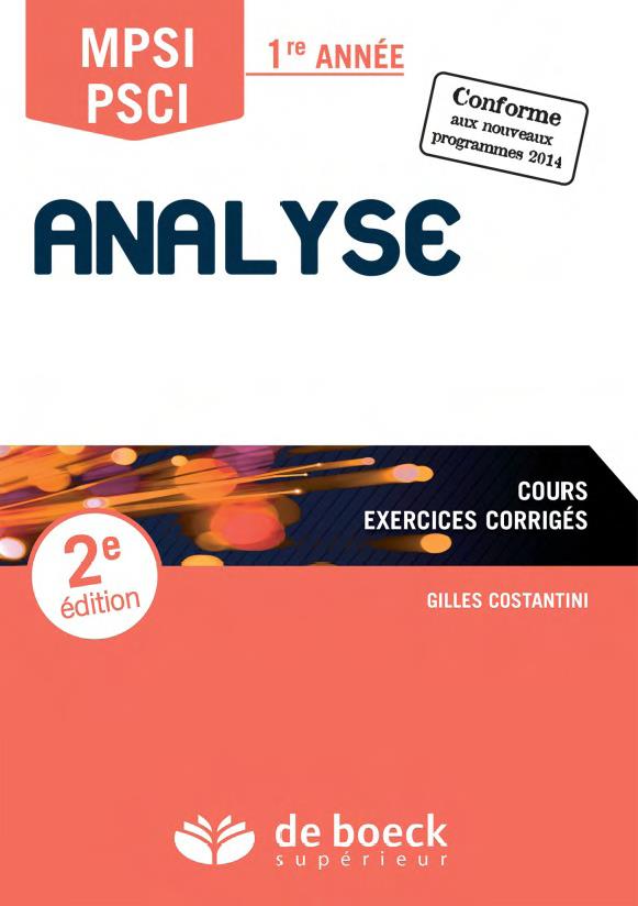 Analyse MPSI/PCSI 1re année. Cours, exercices corrigés, 2e édition
