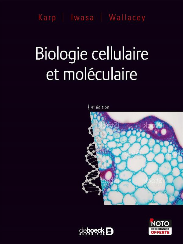 Biologie cellulaire et moléculaire de Karp. 4e édition