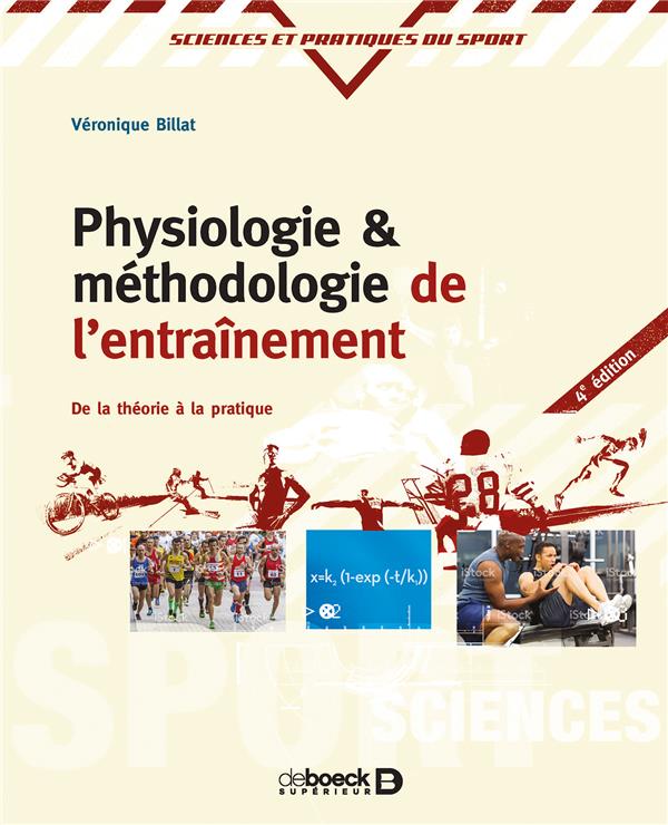 Physiologie et méthodologie de l'entraînement. De la pratique à la théorie, 4e édition
