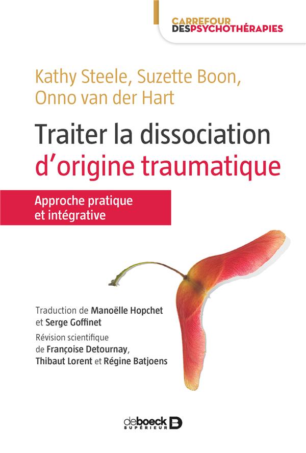 Traiter la dissociation d'origine traumatique. Une approche pratique et intégrative