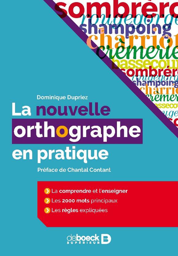 La nouvelle orthographe en pratique. 3e édition