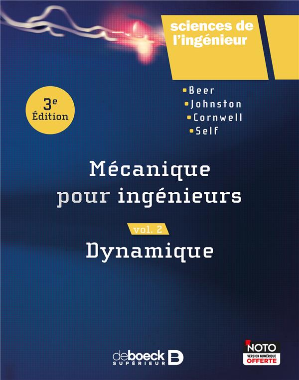Mécanique pour ingénieurs. Volume 2, Dynamique, 3e édition