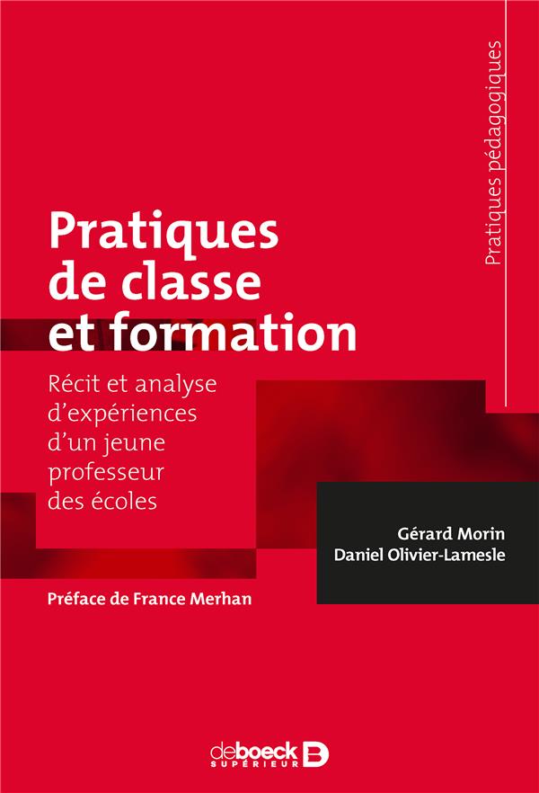 Pratiques de classe et formation. Récit et analyse d'expériences d'un jeune professeur des écoles