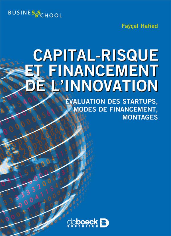 Capital-risque et financement de l'innovation. Evaluation des startups, modes de financement, montag