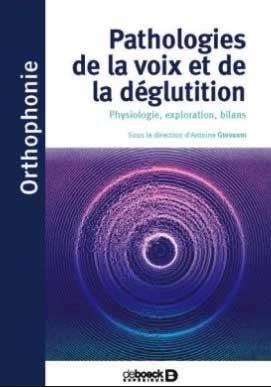 La voix : anatomie, physiologie et explorations
