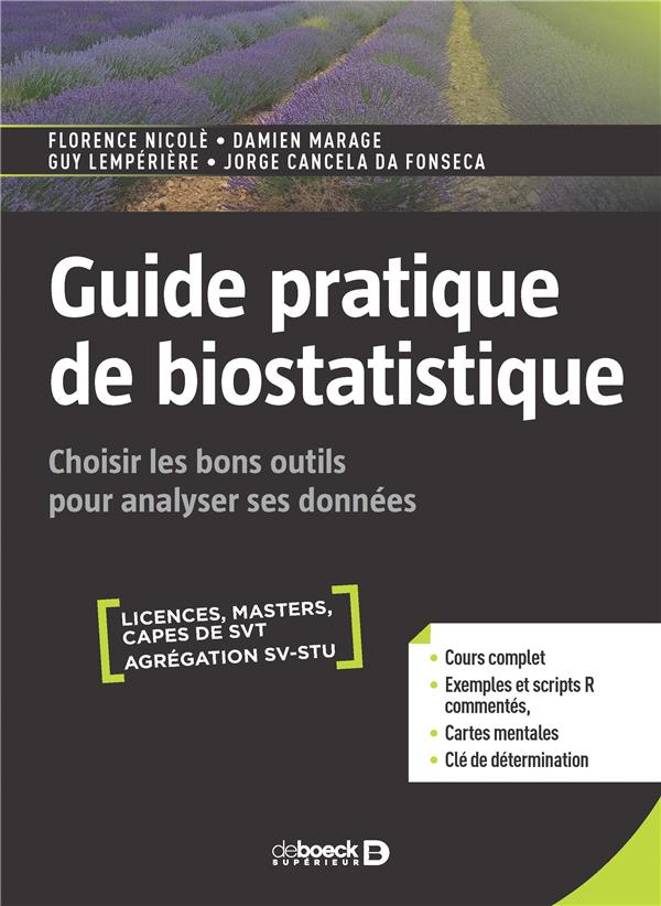 Guide pratique de biostatistique. Choisir les bons outils pour analyser ses données