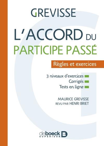 L'accord du participe passé. Règles et exercices, 6e édition