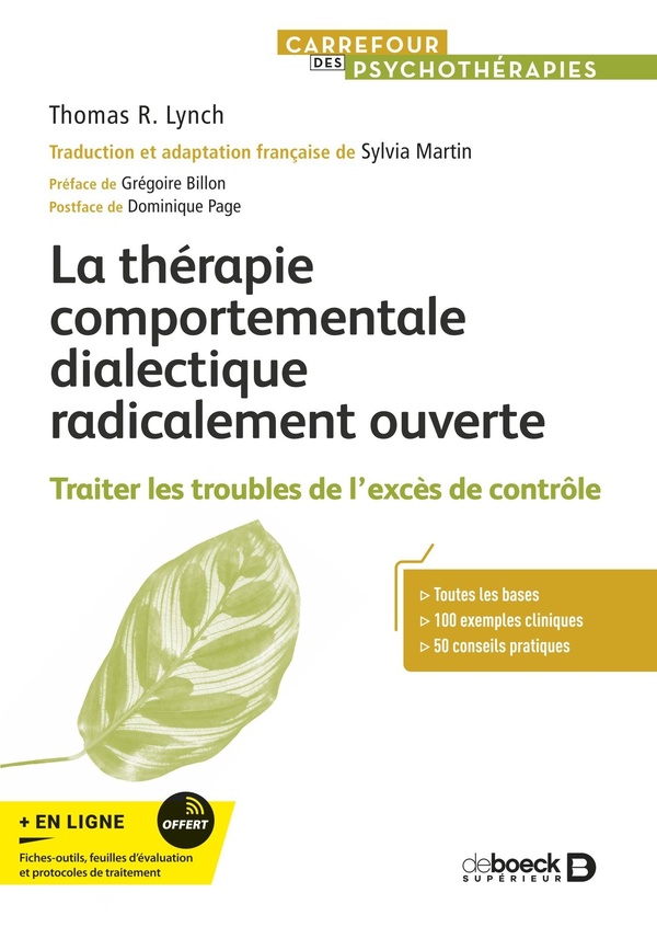 La thérapie comportementale dialectique radicalement ouverte. Traiter les troubles de l'excès de con
