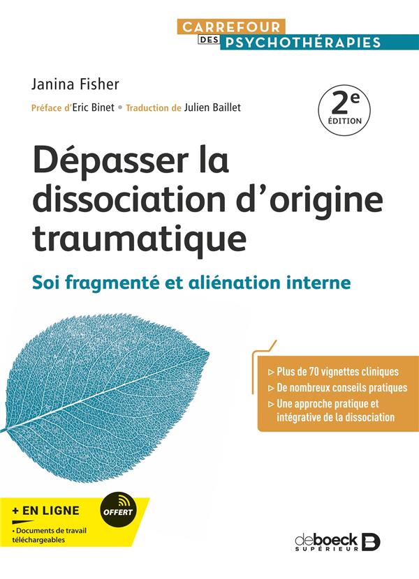 Dépasser la dissociation d'origine traumatique. Soi fragmenté et aliénation interne