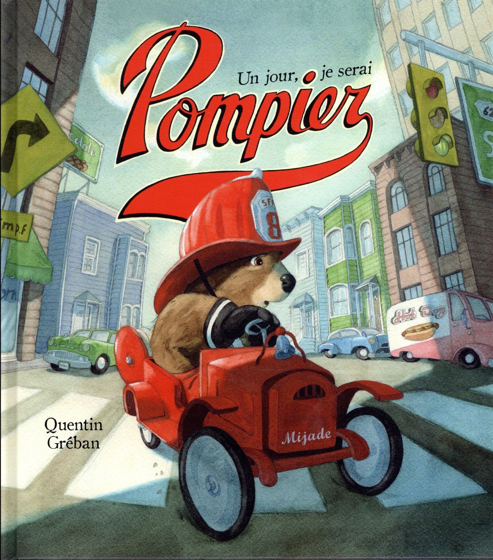 Un jour, je serai pompier