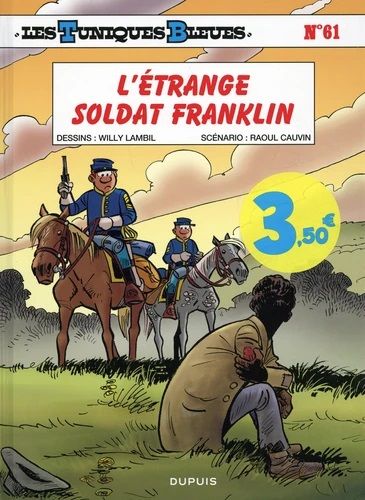 Les Tuniques Bleues Tome 61 : L'étrange soldat Franklin. Opé L'été BD 2023