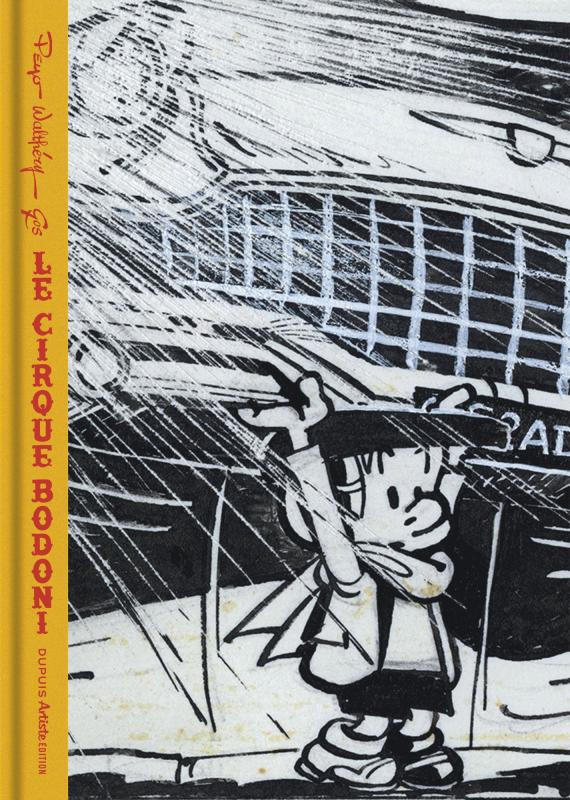 Benoît Brisefer Tome 5 : Le cirque Bodoni. Edition numérotée