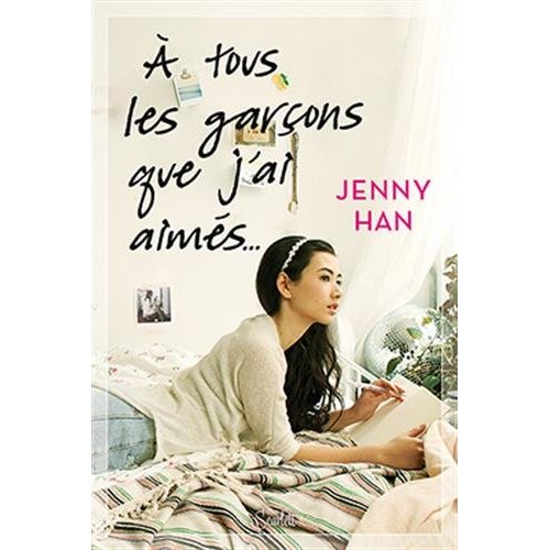 Les amours de Lara Jane Tome 1 : A tous les garçons que j'ai aimés...