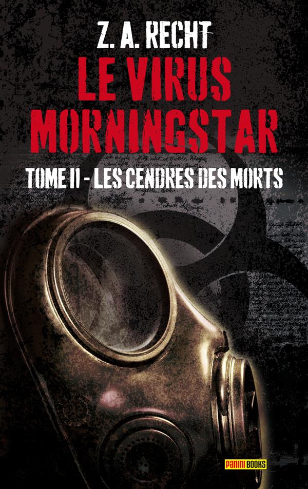 Le virus Morningstar Tome 2 : Les cendres des morts