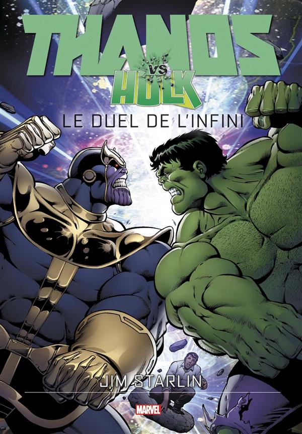 Thanos vs Hulk. Le duel de l'infini