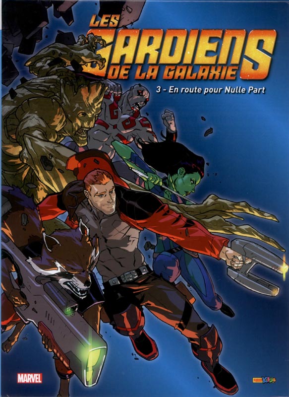 Les gardiens de la galaxie Tome 3 : En route pour Nulle Part