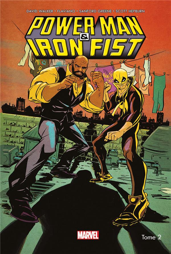 Power Man & Iron Fist Tome 2 : C'est la guerre