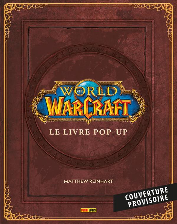 World of Warcraft. Le livre Pop-up