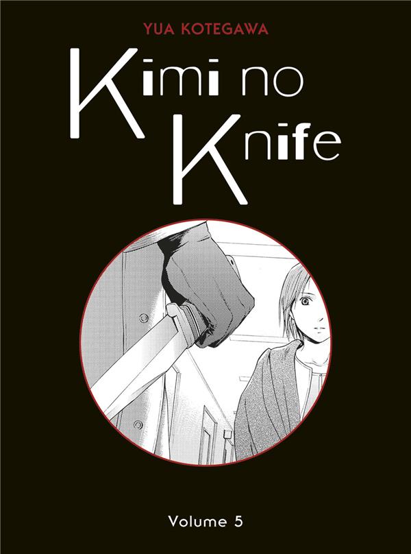 Kimi no Knife Tome 05 (Nouvelle édition)