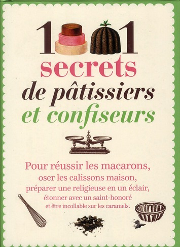1001 secrets de pâtissiers et confiseurs
