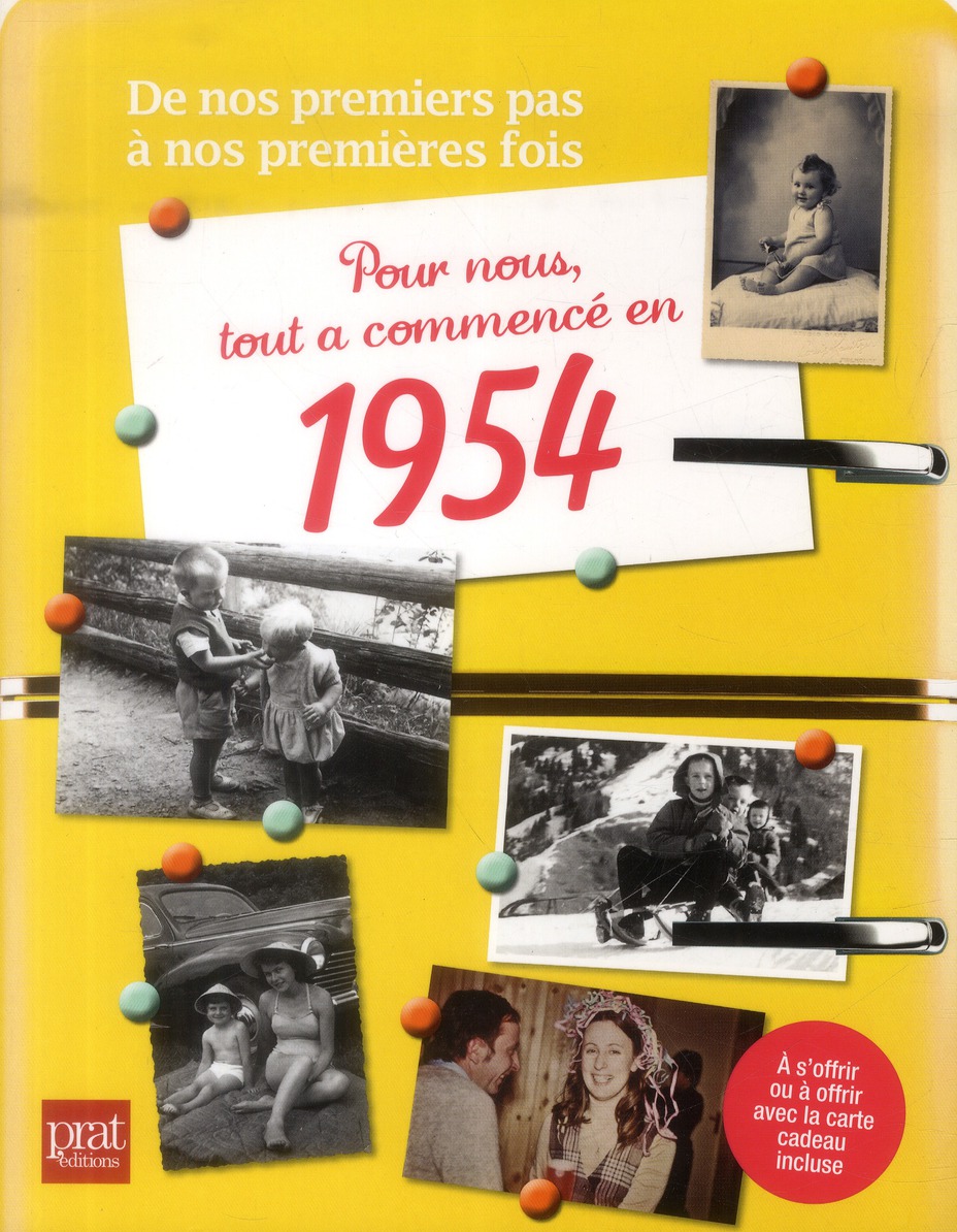 Pour nous, tout a commencé en 1954