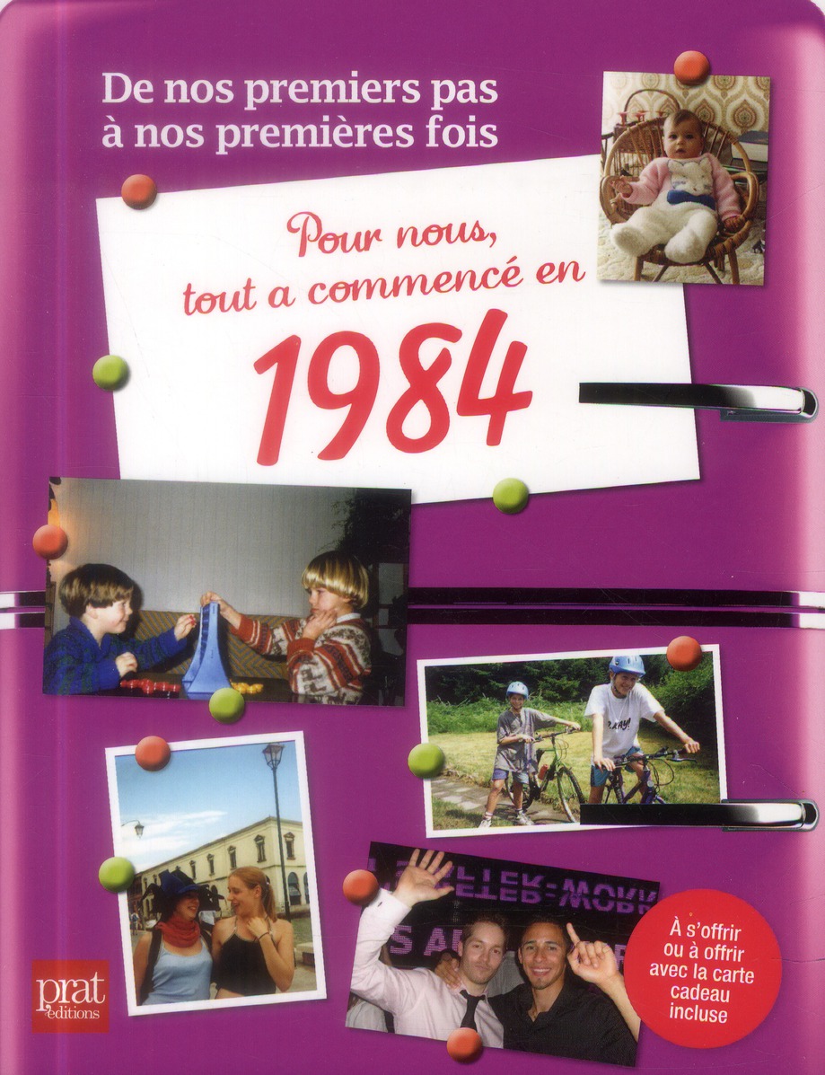 Pour nous, tout a commencé en 1984