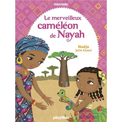 Minimiki Tome 12 : Le merveilleux caméléon de Nayah