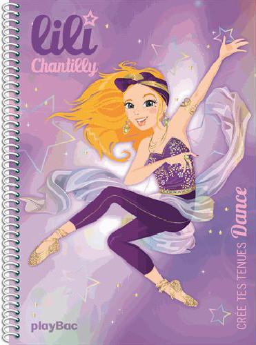 Lili Chantilly/Crée tes tenues dance / Crée tes tenues dance