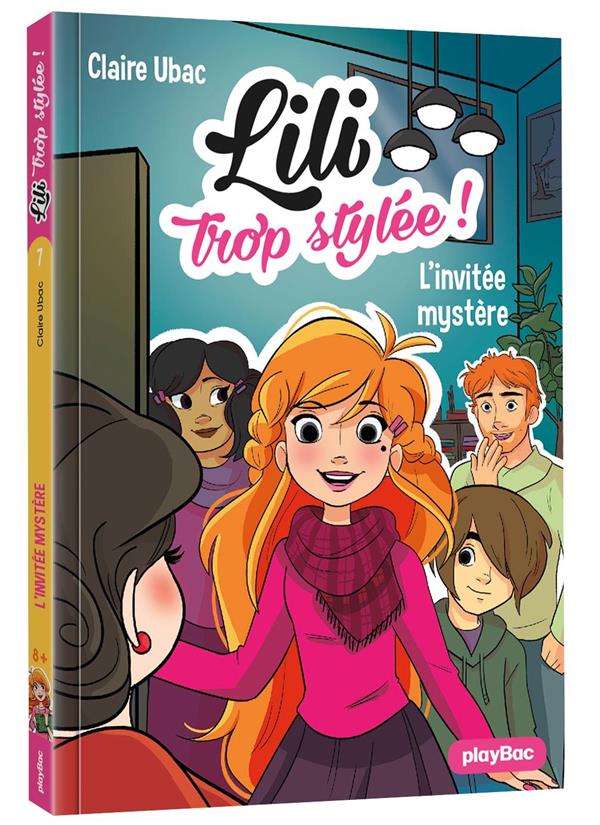 Lili trop stylée ! Tome 7 : L'invitée mystère