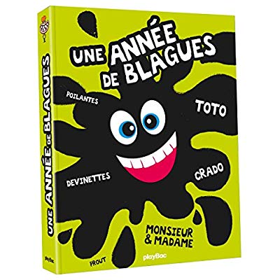 365 jours à mourir de rire / Blagues de Toto Monsieur et madame Devinettes hilarantes et farces