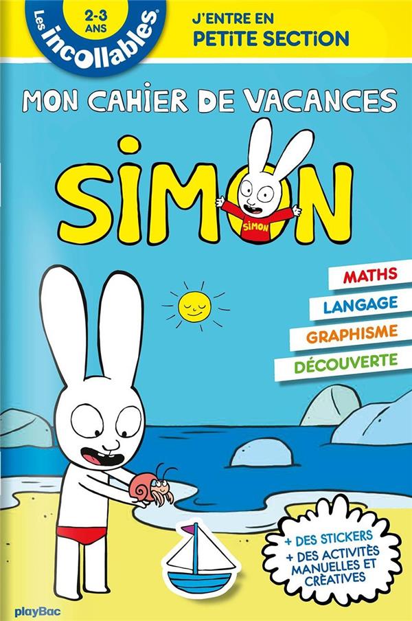 Mon cahier de vacances Simon J'entre en Petite Section. 2-3 ans