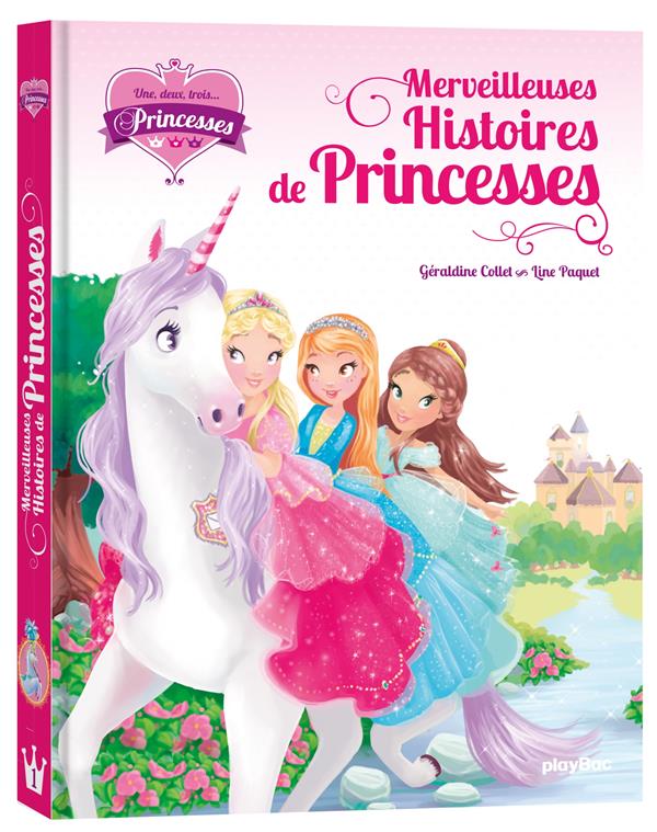 Une, deux, trois... Princesses Intégrale tome 1 : Merveilleuses histoires de Princesses