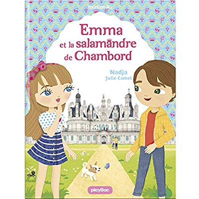 Minimiki Tome 30 : Emma et la salamandre de Chambord