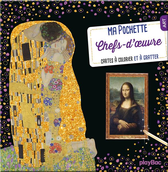 Ma pochette Chefs-d'oeuvre. Cartes à colorier et à gratter