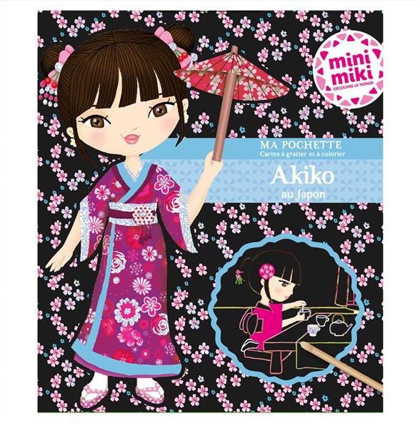 Akiko au Japon. Mini miki découvre le monde. Avec 5 cartes à gratter scintillantes, 5 cartes à color
