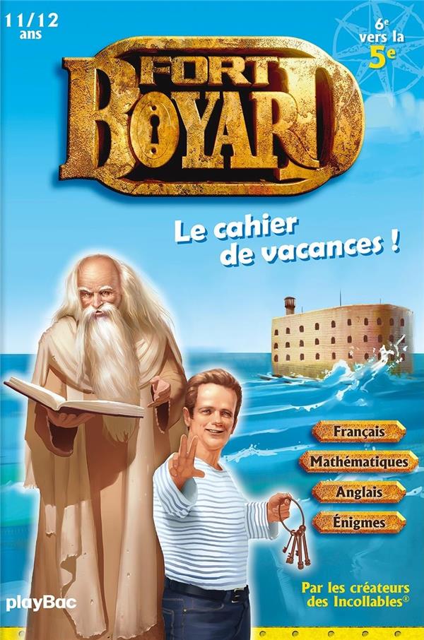Le cahier de vacances Fort Boyard. 6e vers la 5e, Edition 2021
