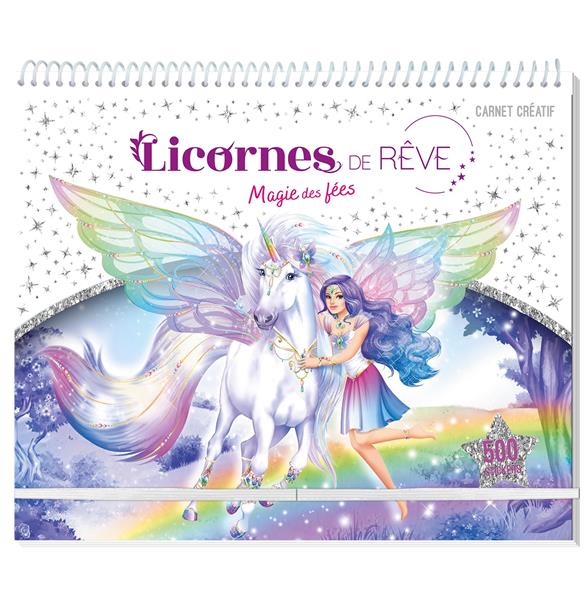 Licornes de rêve. Magie des fées. Avec 500 stickers