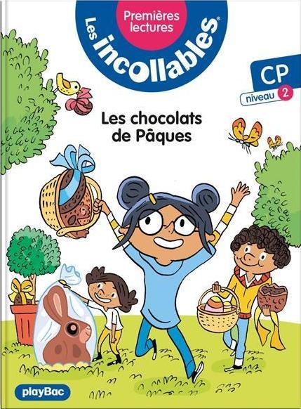 Les incollables Tome 12 : Les chocolats de Pâques. CP niveau 2